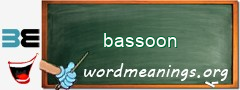 WordMeaning blackboard for bassoon